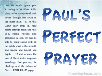 Paul’s Perfect Prayer - PAUL - Man of Prayer study (1)